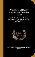 The Story of Queen Anelida and the False Artcie: By Geoffrey Chaucer. Printed at Westminster by William Caxton About the Year 1477