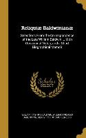 Reliquiæ Baldwinianæ: Selections From the Correspondence of the Late William Baldwin ... With Occasional Notes, and a Short Biographical Mem