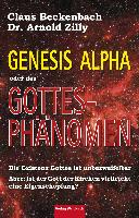 Genesis Alpha oder das Gottesphänomen