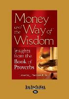 MONEY & THE WAY OF WISDOM