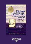 The Divine Feminine in Biblical Wisdom: Selections Annotated & Explained (Large Print 16pt)