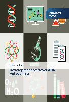 Development of Novel AHR Antagonists