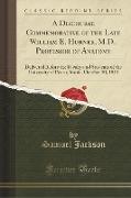 A Discourse Commemorative of the Late William E. Horner, M.D., Professor of Anatomy