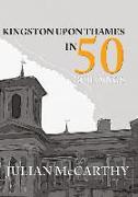 Kingston Upon Thames in 50 Buildings