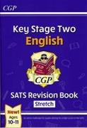 KS2 English SATS Revision Book: Stretch - Ages 10-11 (for the 2024 tests)