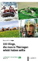 333 Dinge, die man in Thüringen erlebt haben sollte