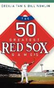 The 50 Greatest Red Sox Games
