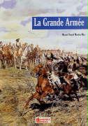 La Grande Armée: Introduction to Napoleon's Army