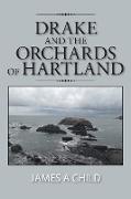 Drake and The Orchards of Hartland
