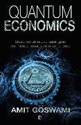 Quantum economics : descubre un nuevo paradigma económico basado en la consciencia