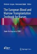 The European Blood and Marrow Transplantation Textbook for Nurses