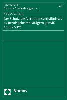 Der Schutz des Vertrauensverhältnisses zu Berufsgeheimnisträgern gemäß § 160a StPO