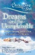 Chicken Soup for the Soul: Dreams and the Unexplainable