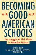 Becoming Good American Schools