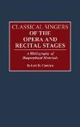 Classical Singers of the Opera and Recital Stages