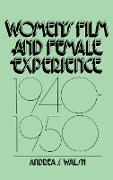Women's Film and Female Experience, 1940-1950