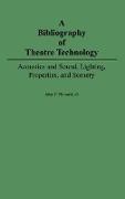 A Bibliography of Theatre Technology