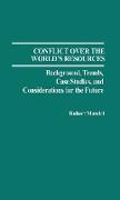 Conflict Over the World's Resources