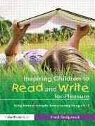 Inspiring Children to Read and Write for Pleasure