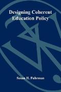 Designing Coherent Education Policy