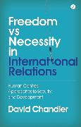 Freedom vs Necessity in International Relations
