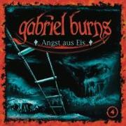 Burns, Gabriel 04 / Angst aus Eis (Remastered Edition)