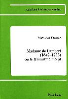 Madame de Lambert (1647-1733) ou le féminisme moral