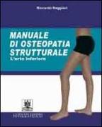 Manuale di osteopatia strutturale. L'arto inferiore