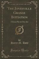 The Jonesville Grange Initiation