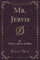 Mr. Jervis (Classic Reprint)