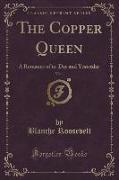 The Copper Queen, Vol. 1