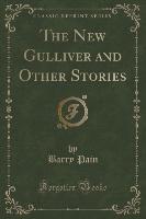 The New Gulliver and Other Stories (Classic Reprint)