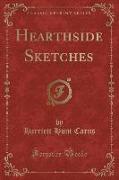 Hearthside Sketches (Classic Reprint)