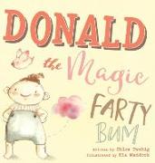 Donald The Magic Farty Bum