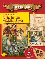 Your Guide to the Arts in the Middle Ages