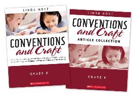 Conventions and Craft, Grade K: A Full Year of Literature-Based Micro-Workshops to Build Essential Understandings for Grammar, Sentence Structure & Wo