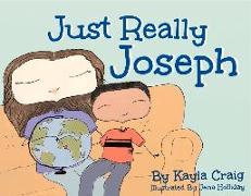 JUST REALLY JOSEPH