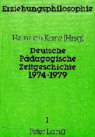 Deutsche pädagogische Zeitgeschichte 1974-1979