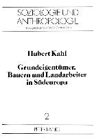 Grundeigentümer, Bauern und Landarbeiter in Südeuropa