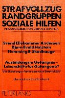 Ausbildung im Gefängnis - Lebenshilfe für Gefangene?