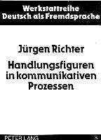 Handlungsfiguren in kommunikativen Prozessen