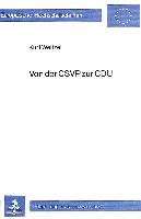 Von der CSVP zur CDU