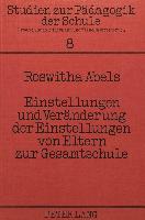 Einstellungen und Veränderung der Einstellungen von Eltern zur Gesamtschule