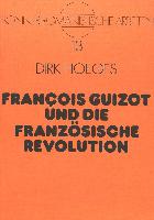 François Guizot und die Französische Revolution