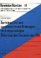 Sprichwörter und sprichwortnahe Bildungen im dreisprachigen Petersburger Lexikon von 1731