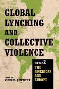 Global Lynching and Collective Violence