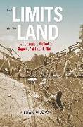 Limits of the Land: How the Struggle for the West Bank Shaped the Arab-Israeli Conflict