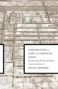 Urbanization in Early and Medieval China