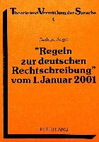«Regeln zur deutschen Rechtschreibung» vom 1. Januar 2001