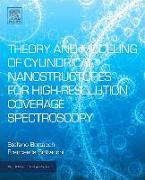 Theory and Modeling of Cylindrical Nanostructures for High-Resolution Coverage Spectroscopy